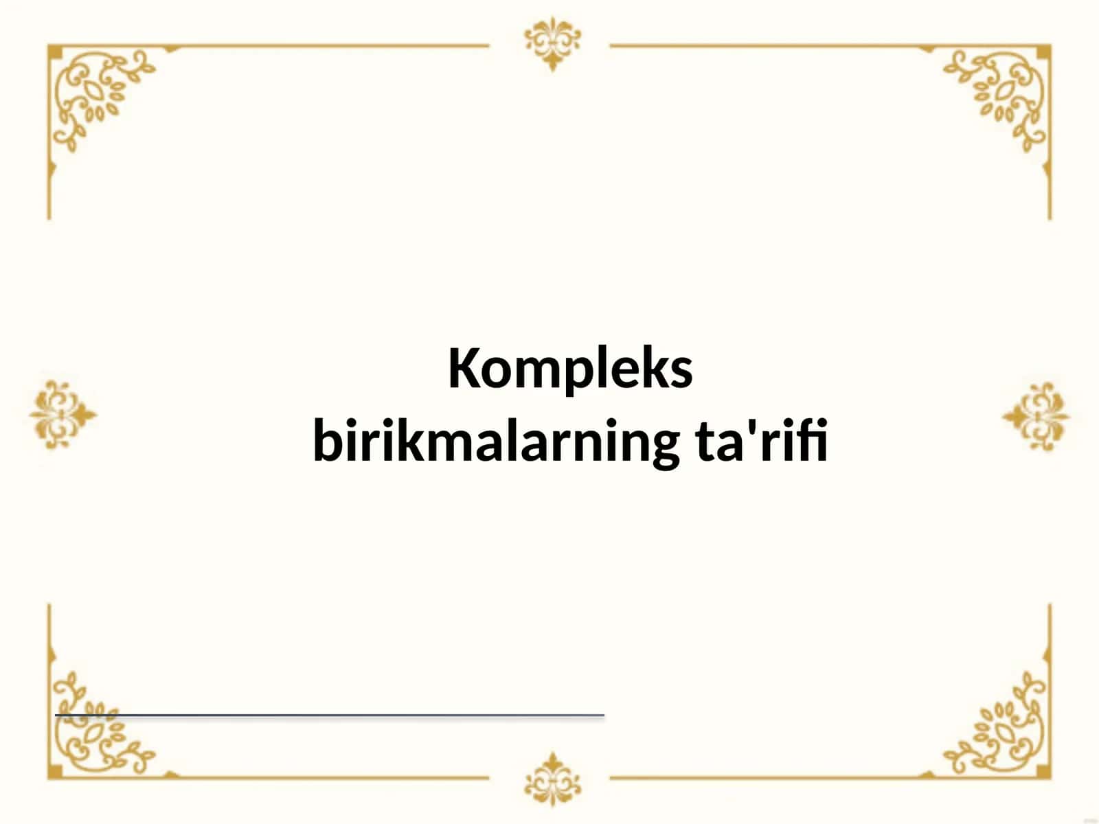 Kompleks birikmalarning ta'rifi 1