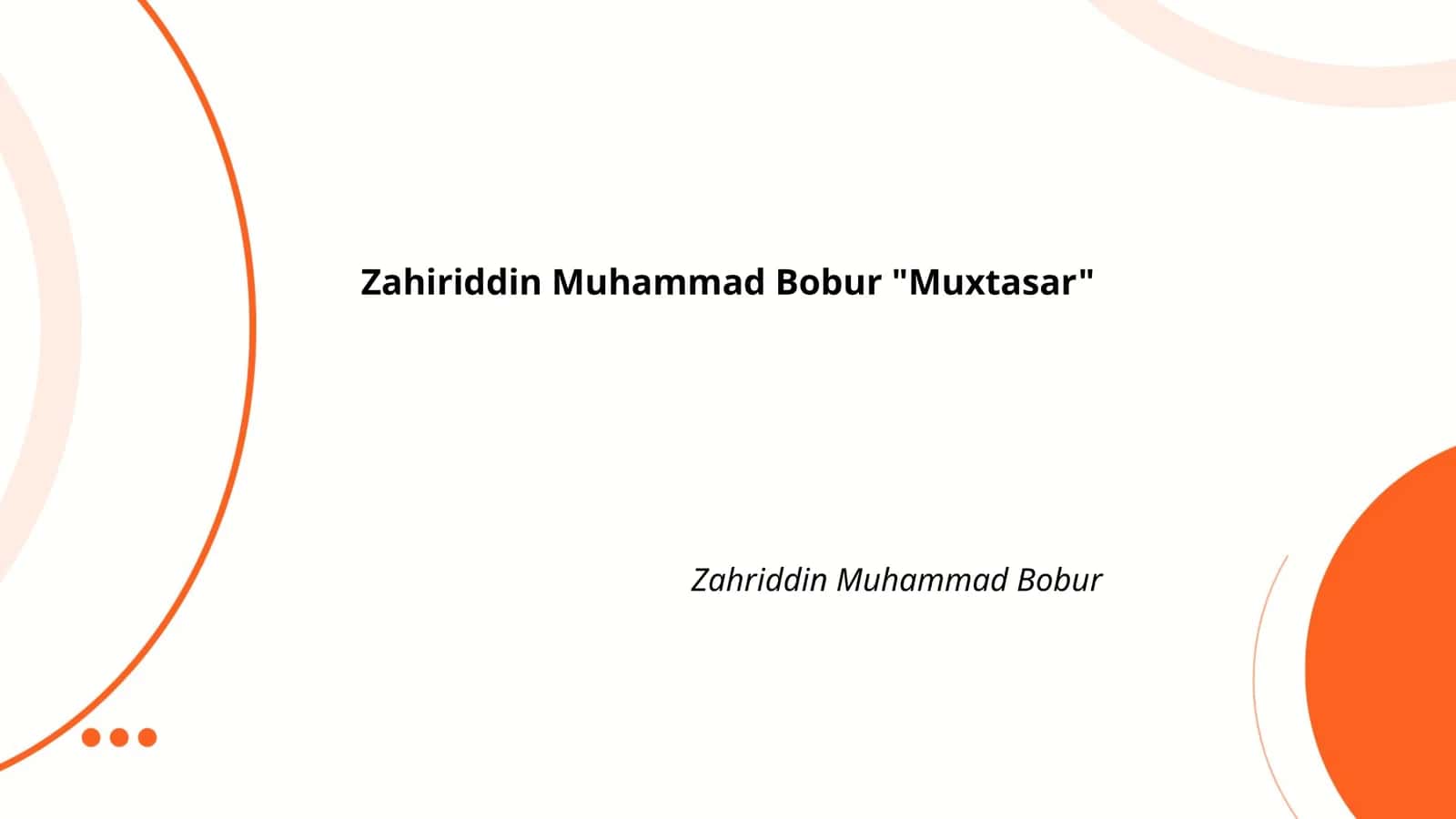 Zahiriddin Muhammad Bobur "Muxtasar" 1
