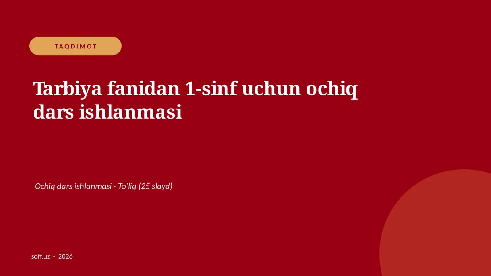 Tarbiya fanidan 1-sinf uchun ochiq dars ishlanmasi 1