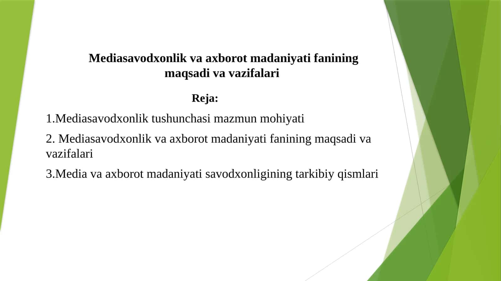 Mediasavodxonlik va axborot madaniyati fanining maqsadi va vazifalari 1
