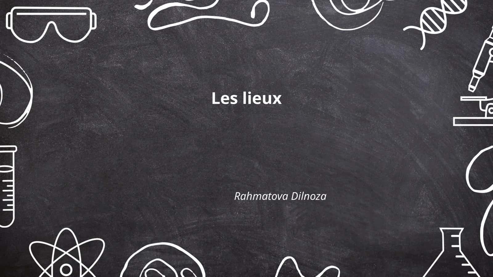 Les lieux 1