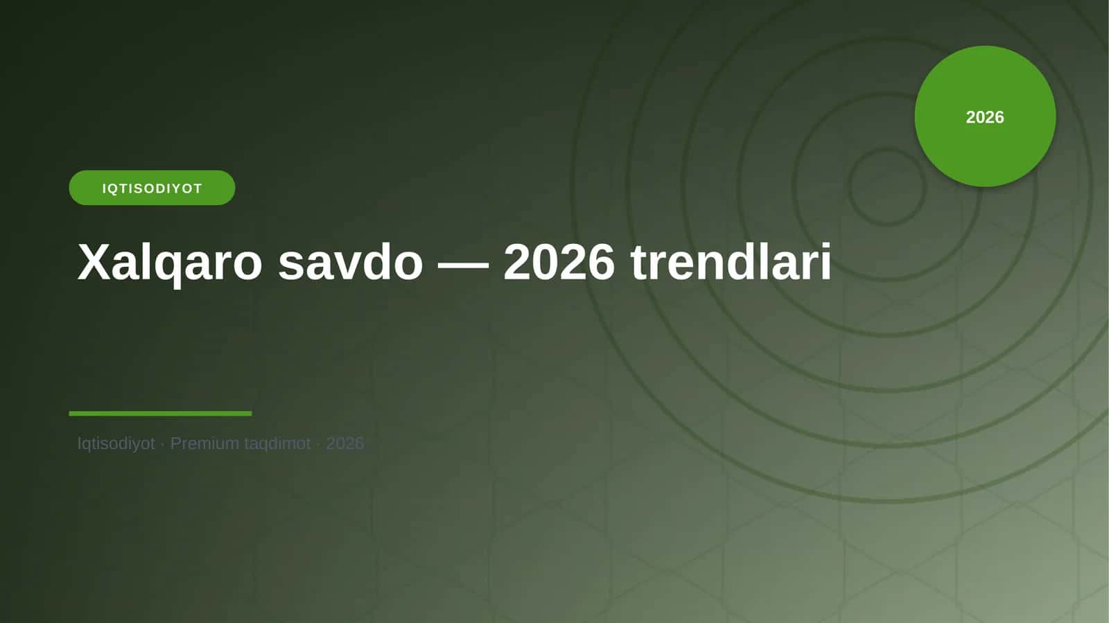 Xalqaro savdo — 2026 trendlari 1