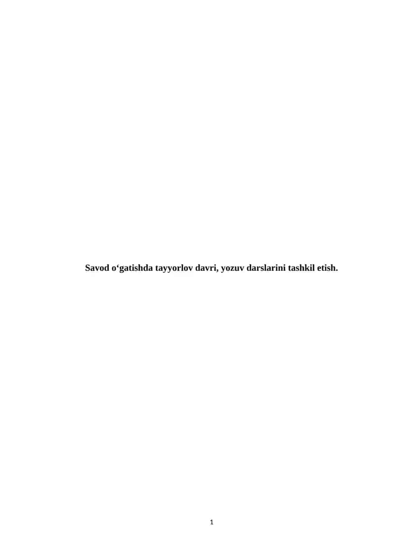 Savod o‘gatishda tayyorlov davri, yozuv darslarini tashkil etish. 1