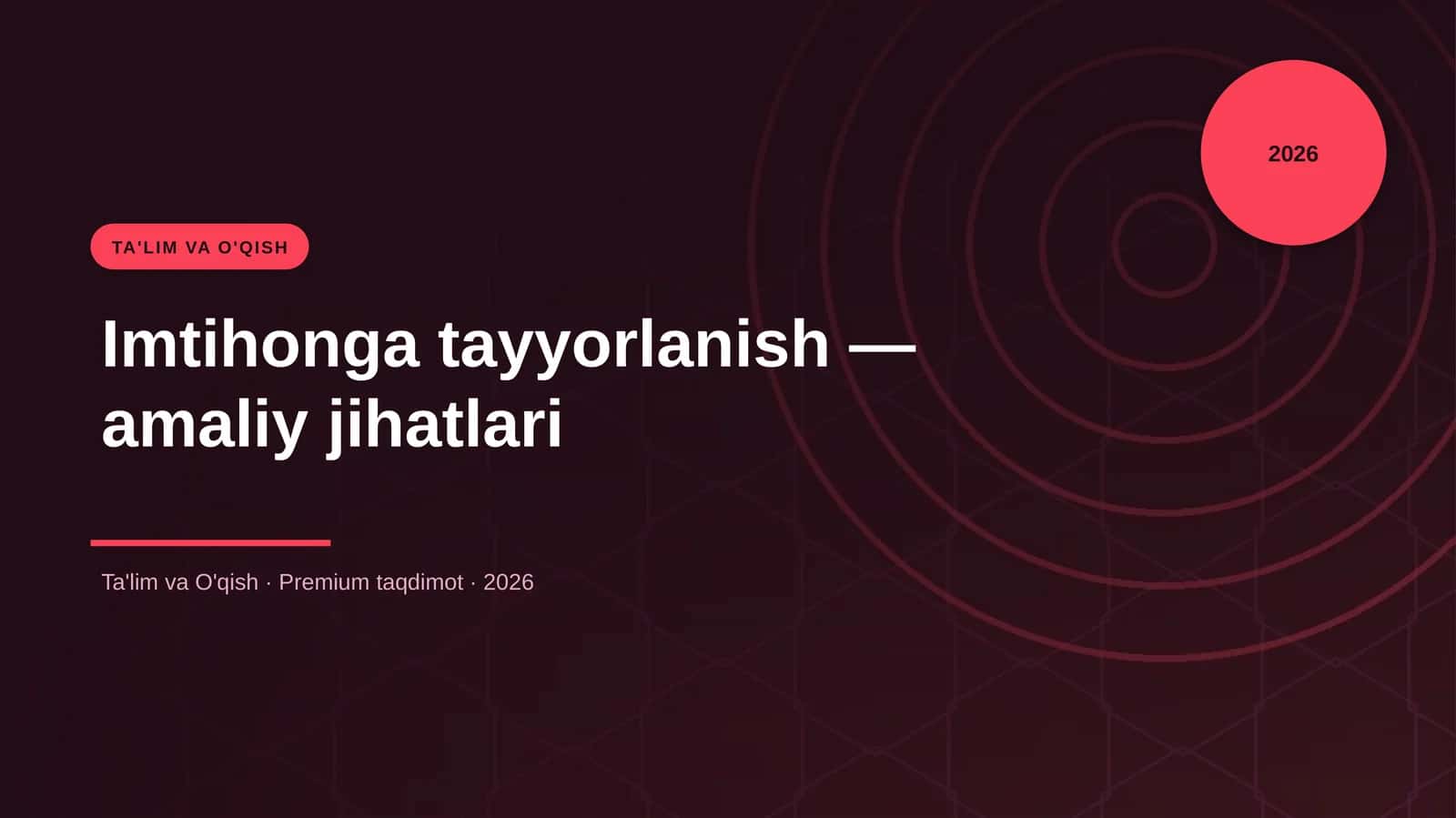 Imtihonga tayyorlanish — amaliy jihatlari 1