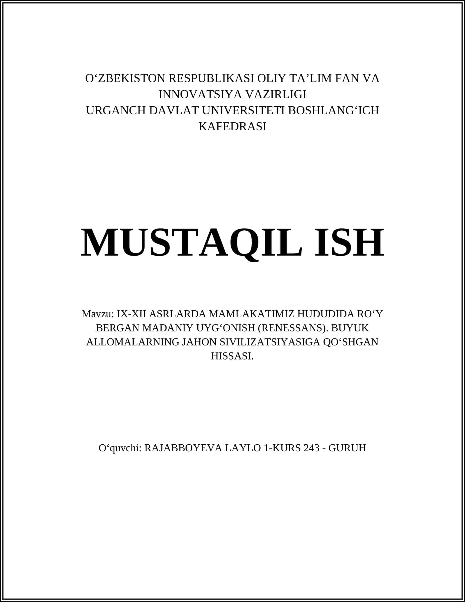 IX-XII ASRLARDA MAMLAKATIMIZ HUDUDIDA ROʻY BERGAN MADANIY UYGʻONISH (RENESSANS). BUYUK ALLOMALARNING JAHON SIVILIZATSIYASIGA QOʻSHGAN HISSASI 1
