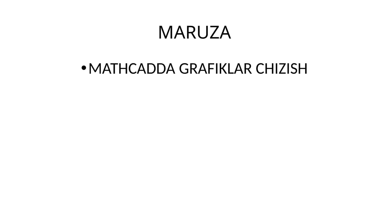 MATHCADDA GRAFIKLAR CHIZISH 1