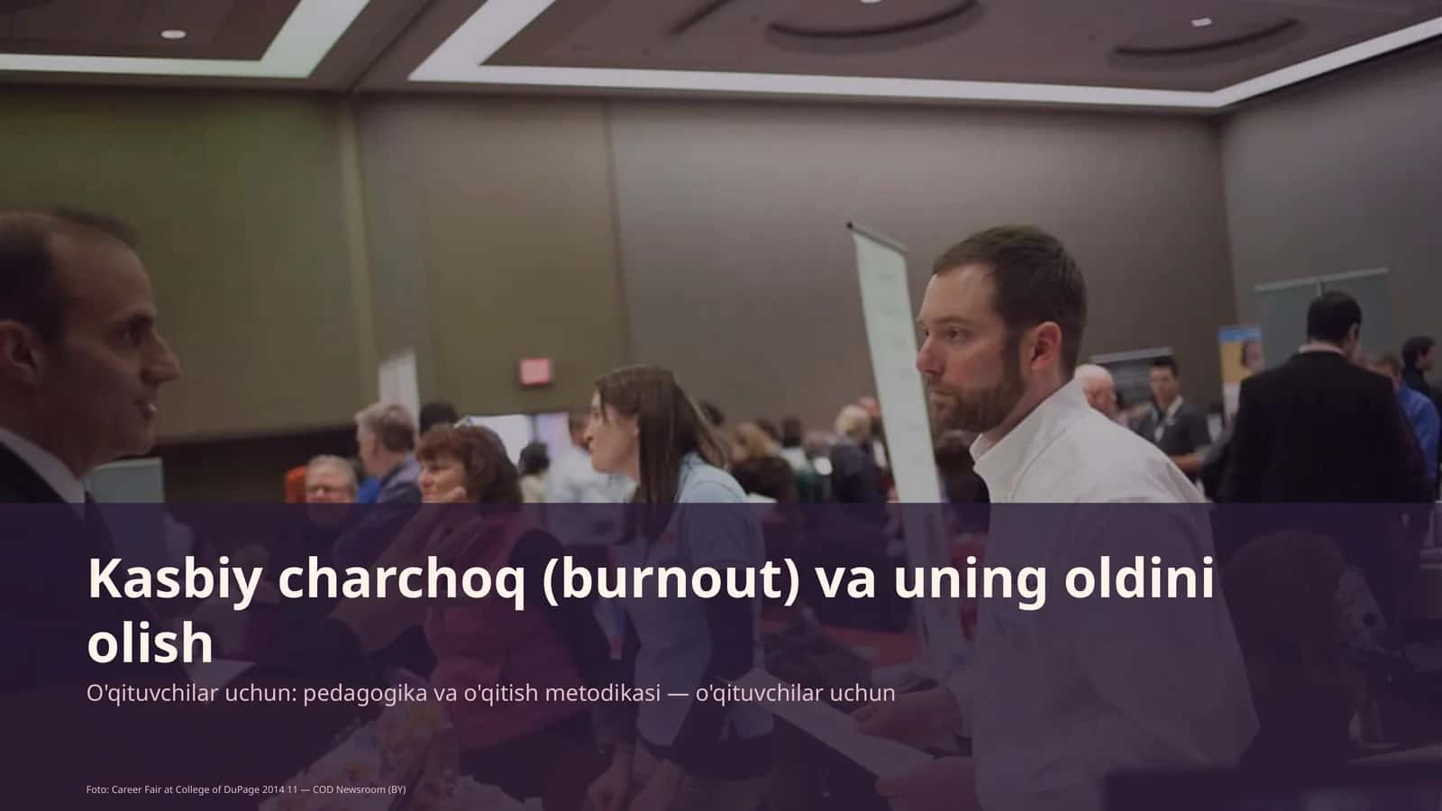 Kasbiy charchoq (burnout) va uning oldini olish 1