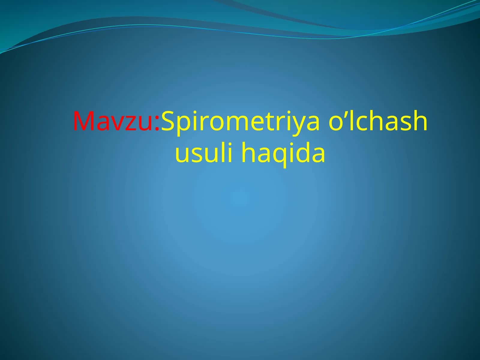 Spirometriya o’lchash usuli haqida 1