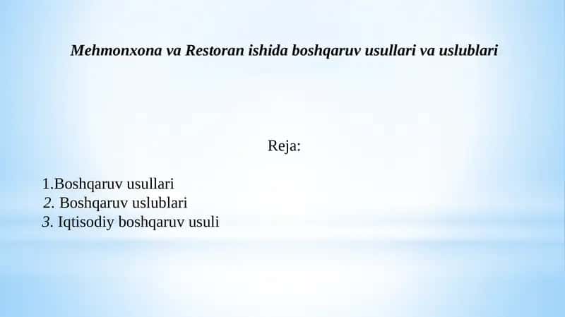 Mehmonxonava Restoranishida boshqaruv usullari vauslublari 1