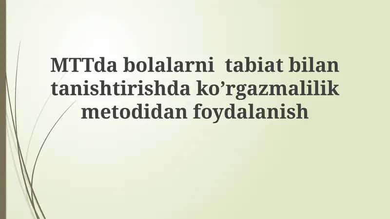 Dabolarni tabiat bilan tanishtirishda ko’rgazmalilik metodi 1