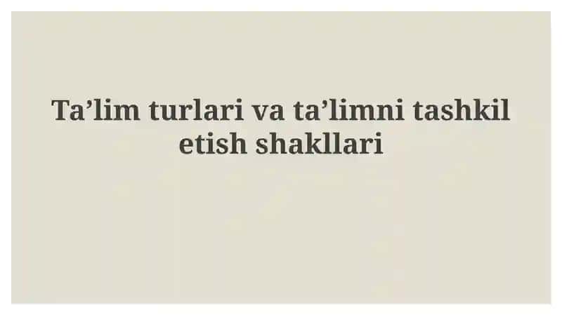 Ta'lim Turlari: Rasmiy, Norasmiy va Informal 1