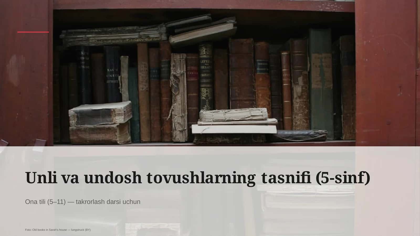 Unli va undosh tovushlarning tasnifi (5-sinf) 1