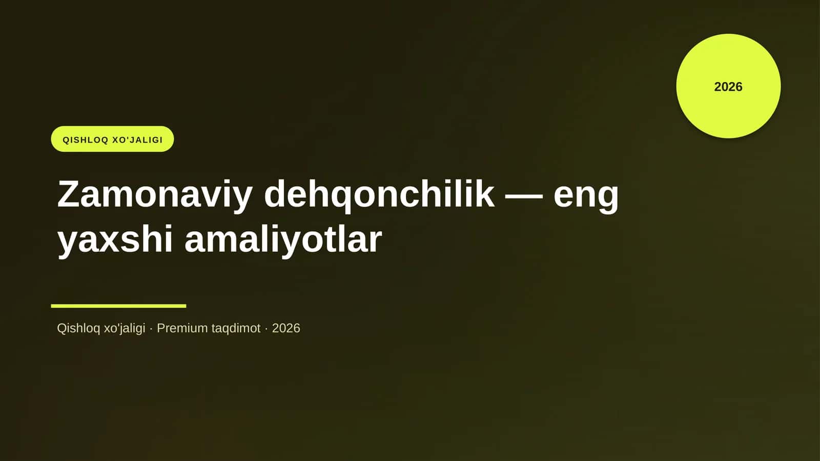 Zamonaviy dehqonchilik — eng yaxshi amaliyotlar 1