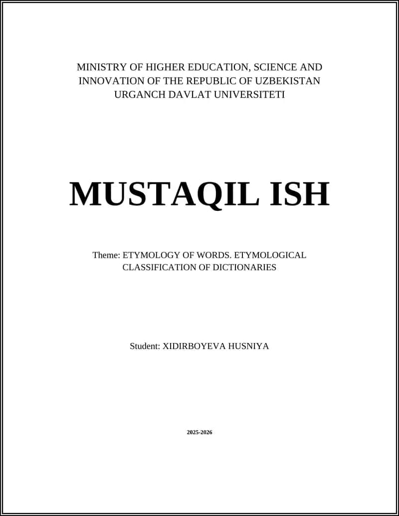 ETYMOLOGY OF WORDS. ETYMOLOGICAL CLASSIFICATION OF DICTIONARIES 1