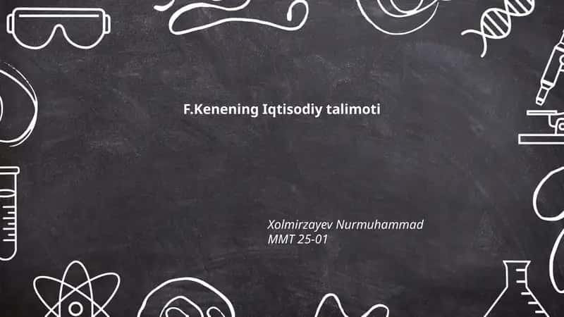 F. Kenening Iqtisodiy talimoti 1
