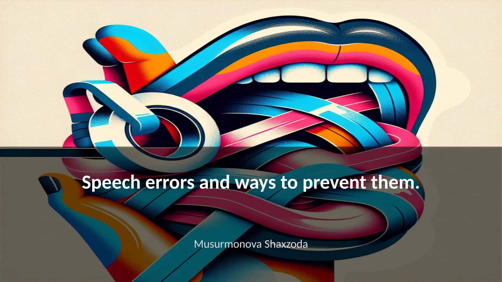 Speech errors and ways to prevent them 1