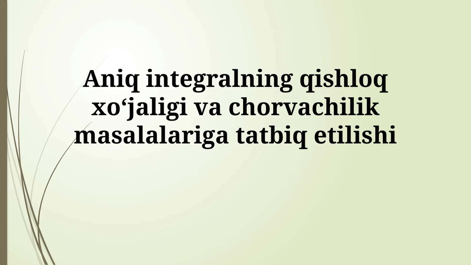 Aniq integralning qishloq xoʻjaligi va chorvachilik masalalarigatatbiqetilishi 1