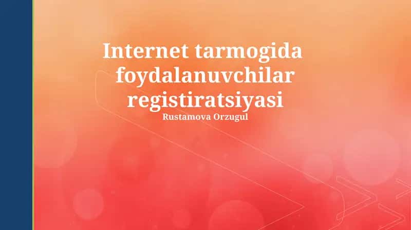 Internet tarmogida foydalanuvchilar registiratsiyasi 1