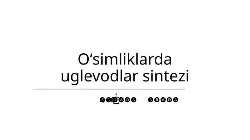 Oʻsimliklarda uglevodlar sintezi 1
