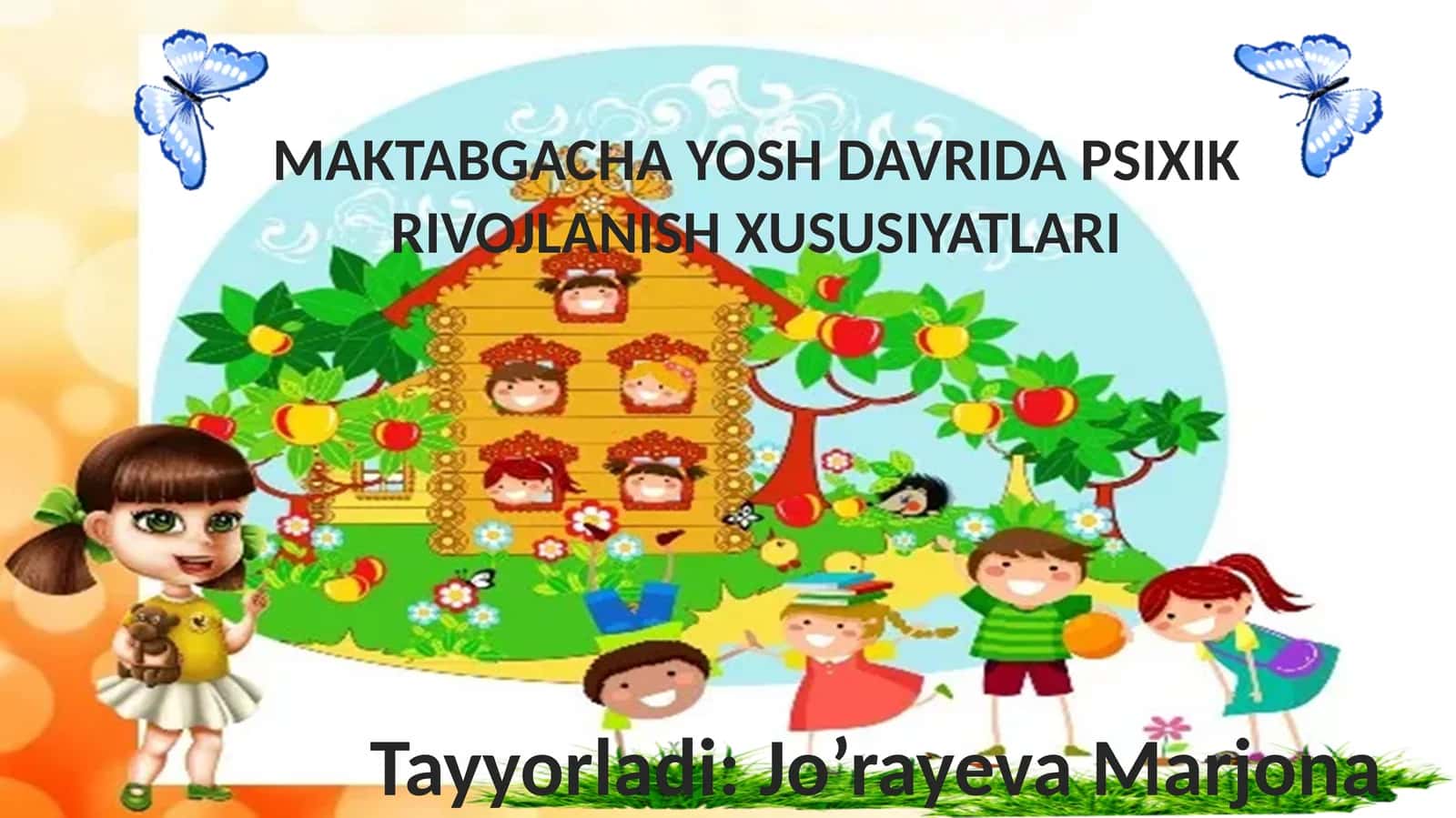 MAKTABGACHA YOSH DAVRIDA PSIXIK RIVOJLANISH XUSUSIYATLARI 1