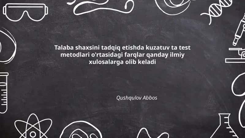 Kuzatuv va test metodlari o'rtasidagi farqlar 1
