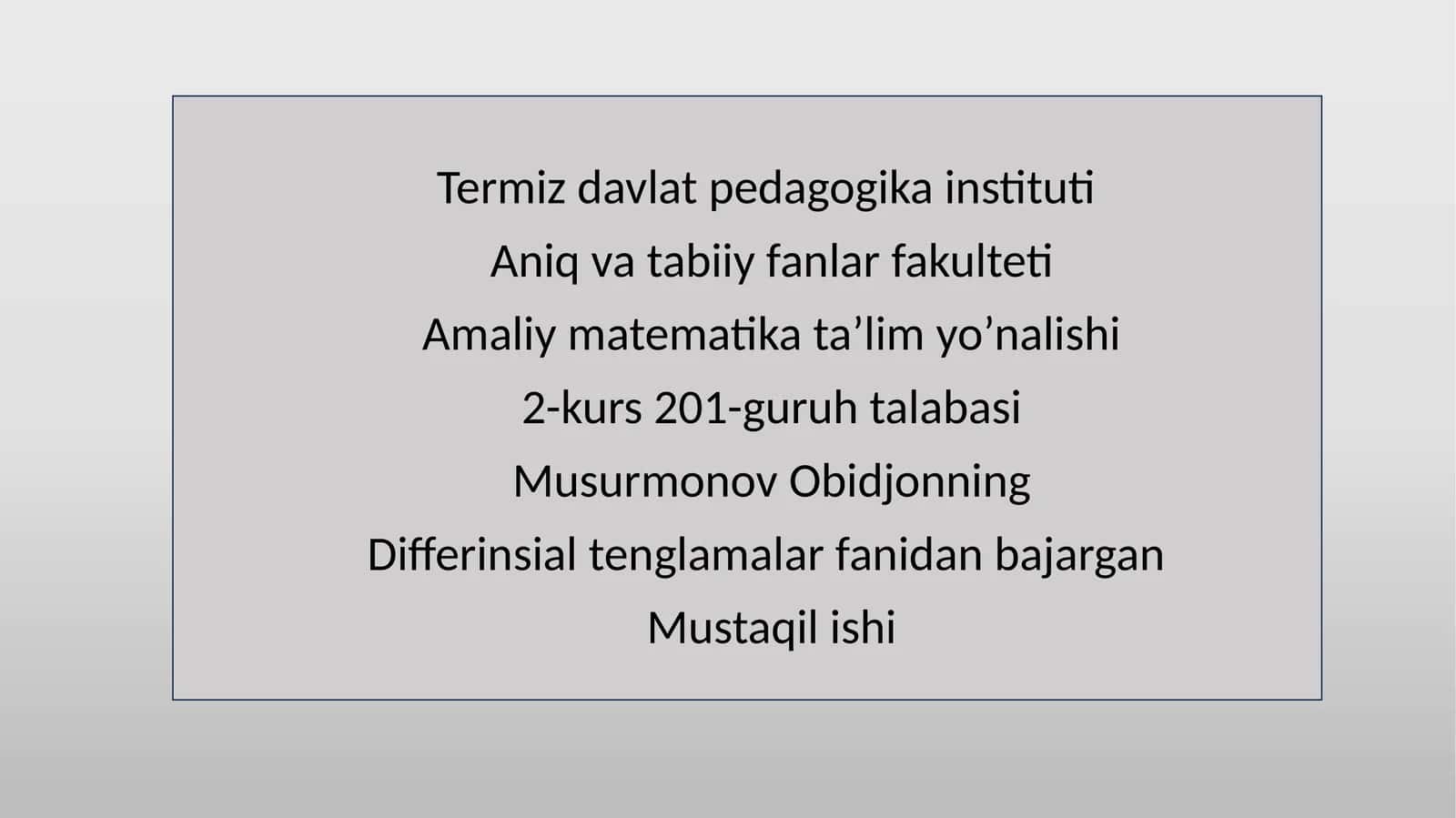 Differinsial tenglamalar fanidan bajargan Mustaqil ishi 1