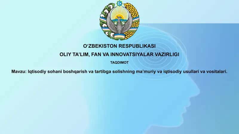 Iqtisodiy sohani boshqarish va tartibga solishning usullari va vositalari 1
