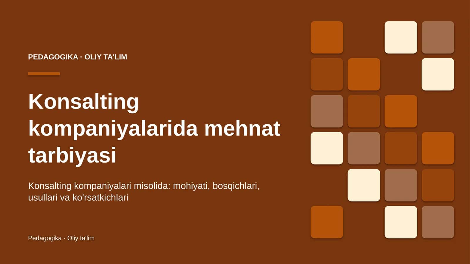 Konsalting kompaniyalarida mehnat tarbiyasi 1