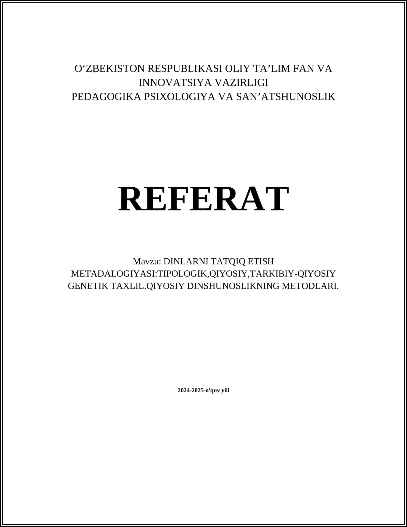 DINLARNI TATQIQ ETISH METADALOGIYASI:TIPOLOGIK,QIYOSIY,TARKIBIY-QIYOSIY GENETIK TAXLIL.QIYOSIY DINSHUNOSLIKNING METODLARI 1