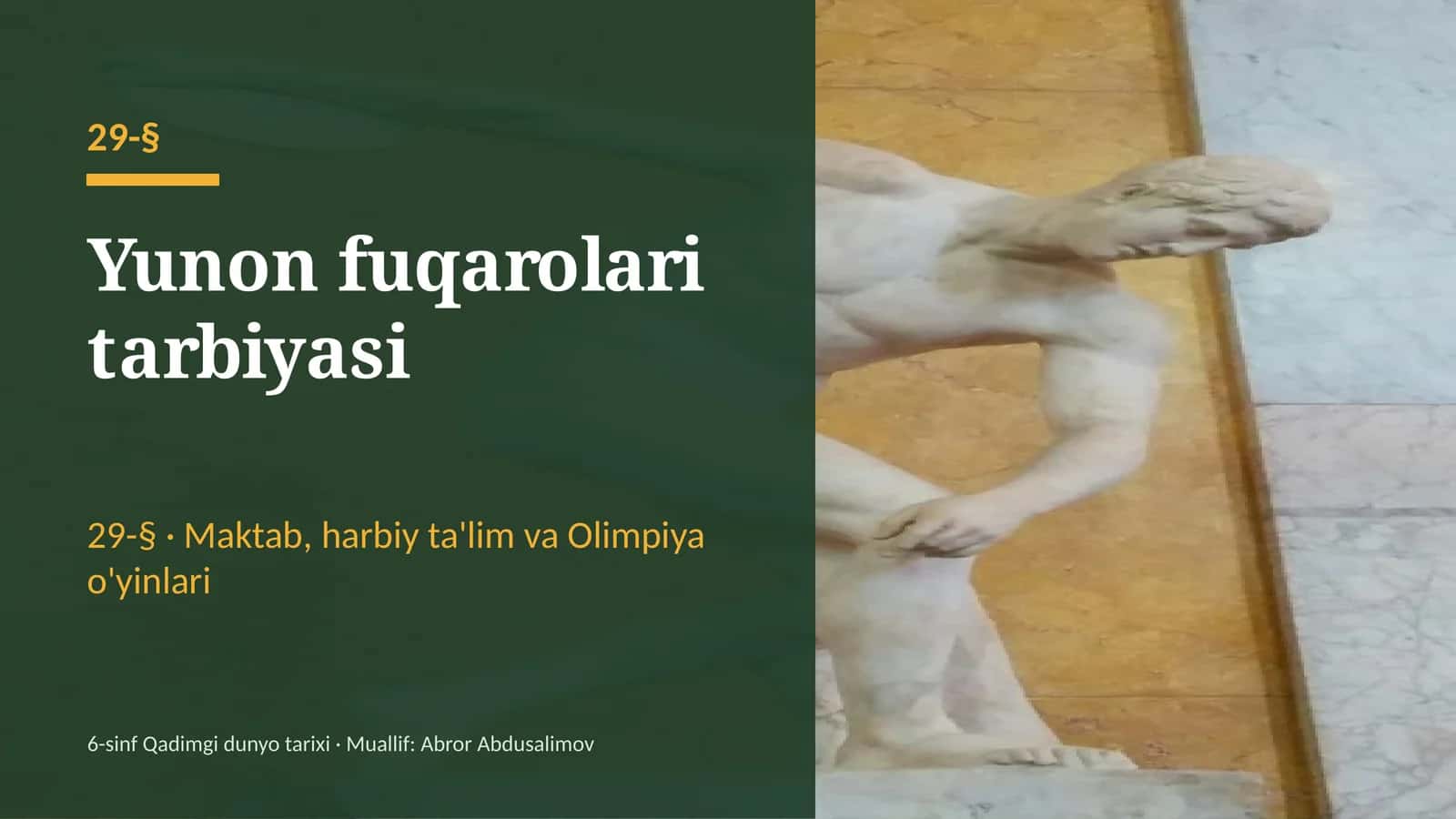 Yunon fuqarolari tarbiyasi (29-§) — 6-sinf Qadimgi dunyo tarixi taqdimoti 1