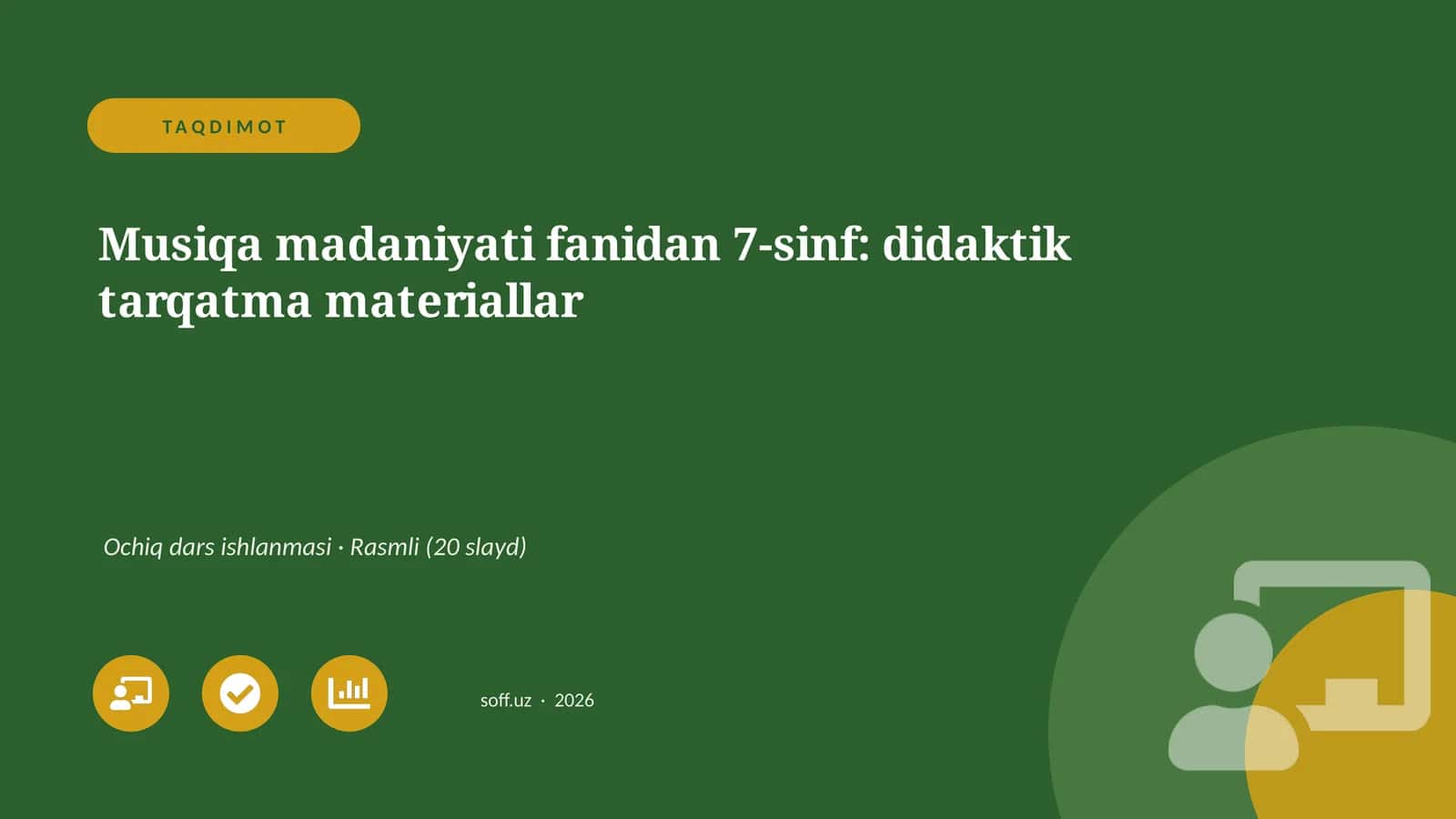 Musiqa madaniyati fanidan 7-sinf: didaktik tarqatma materiallar 1