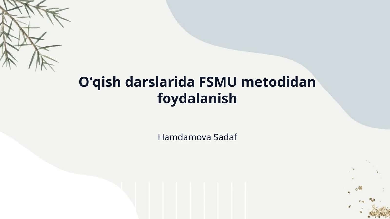 Oʻqish darslarida FSMU metodidan foydalanish 1