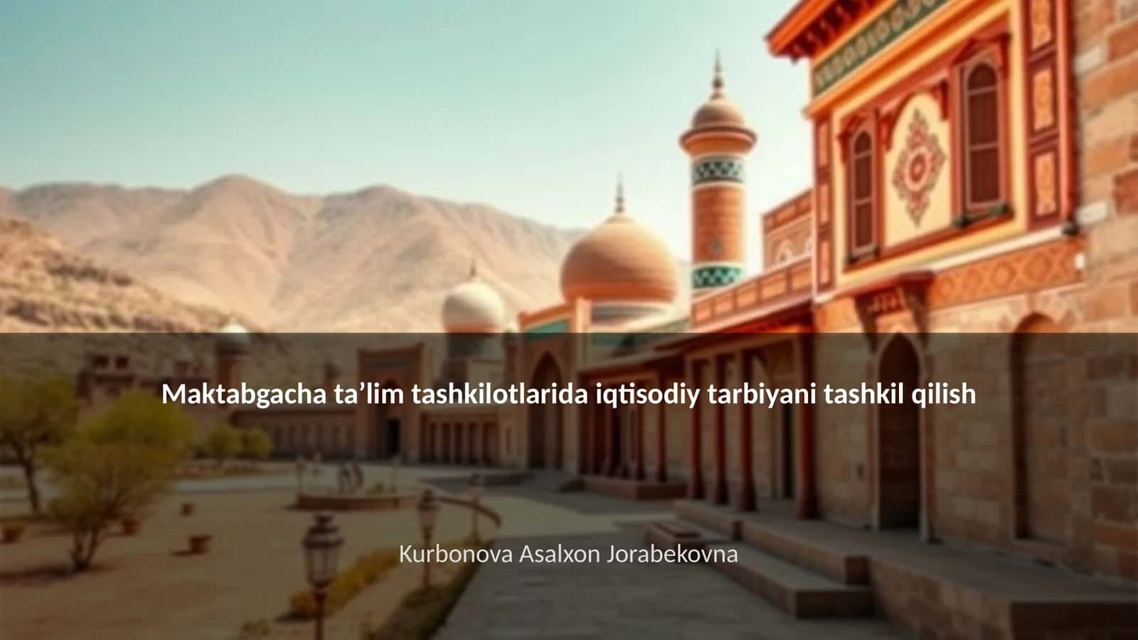 Maktabgacha taʼlimda iqtisodiy tarbiyani tashkil qilish 1