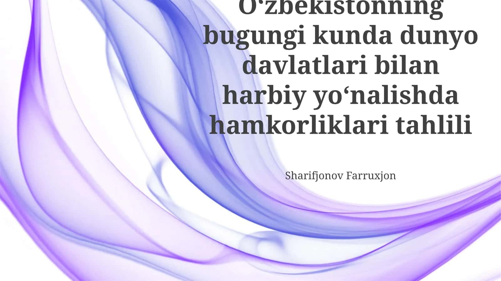Oʻzbekistonning bugungi kunda dunyo davlatlari bilan harbiy yoʻnalishda hamkorliklari tahlili 1