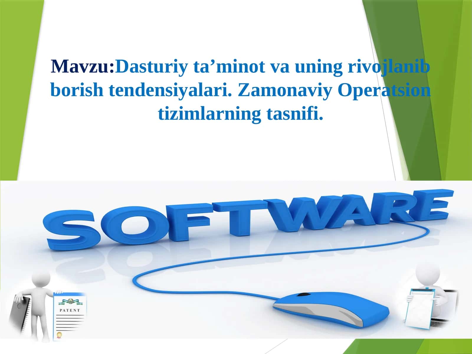 Dasturiy ta'minot vauning rivojlanib borshtendensiyalari. Zamonaviy Operatsion tizimlarning tasnifi 1