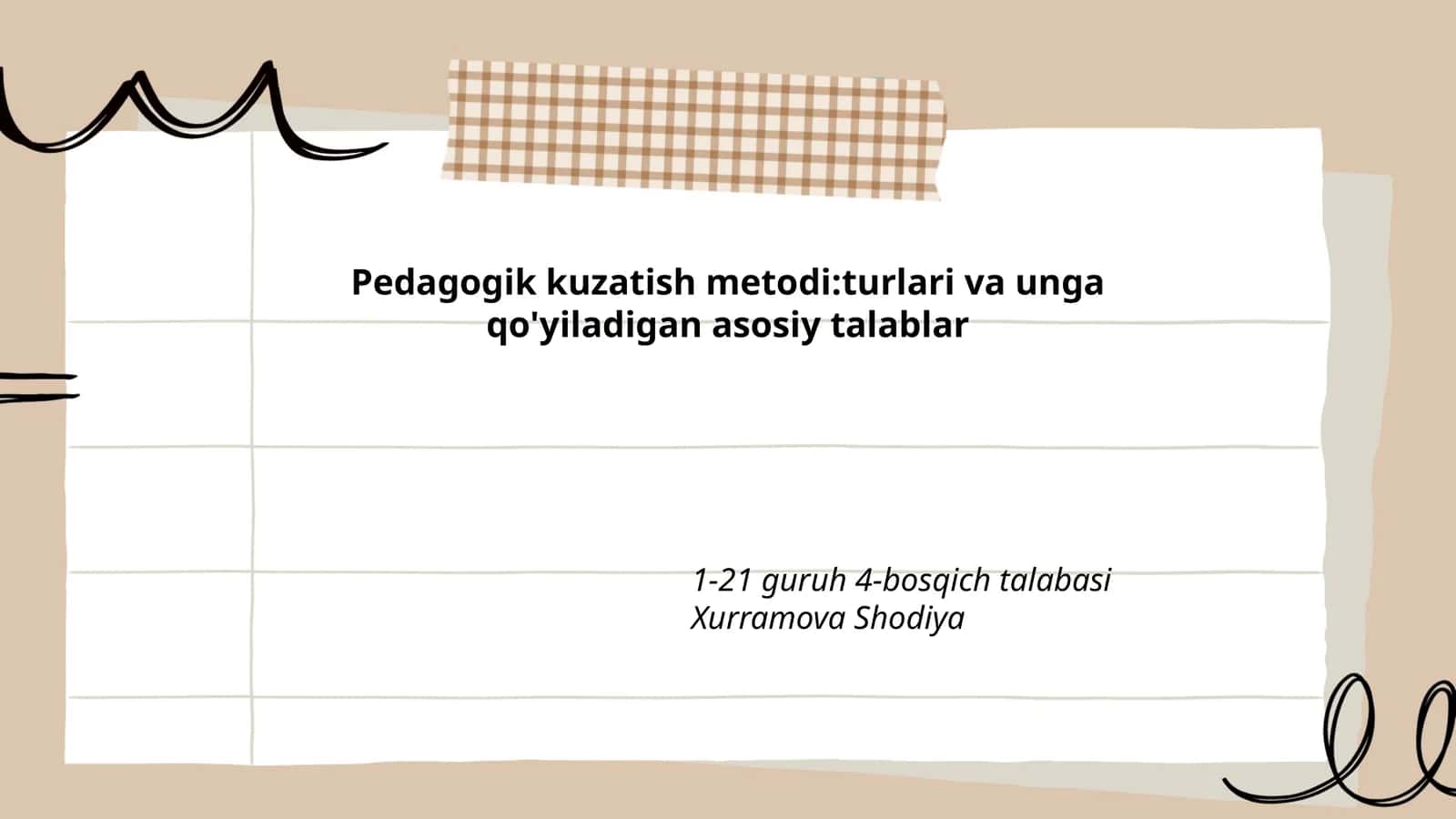 Pedagogik kuzatish metodi:turlari va unga qo'yiladigan asosiy talablar 1