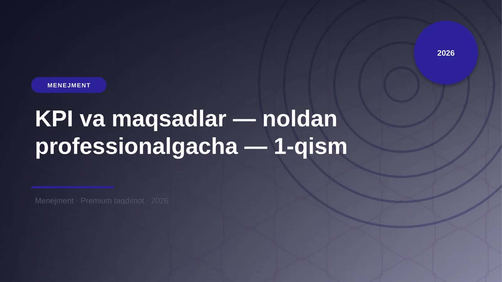 KPI va maqsadlar — noldan professionalgacha — 1-qism 1