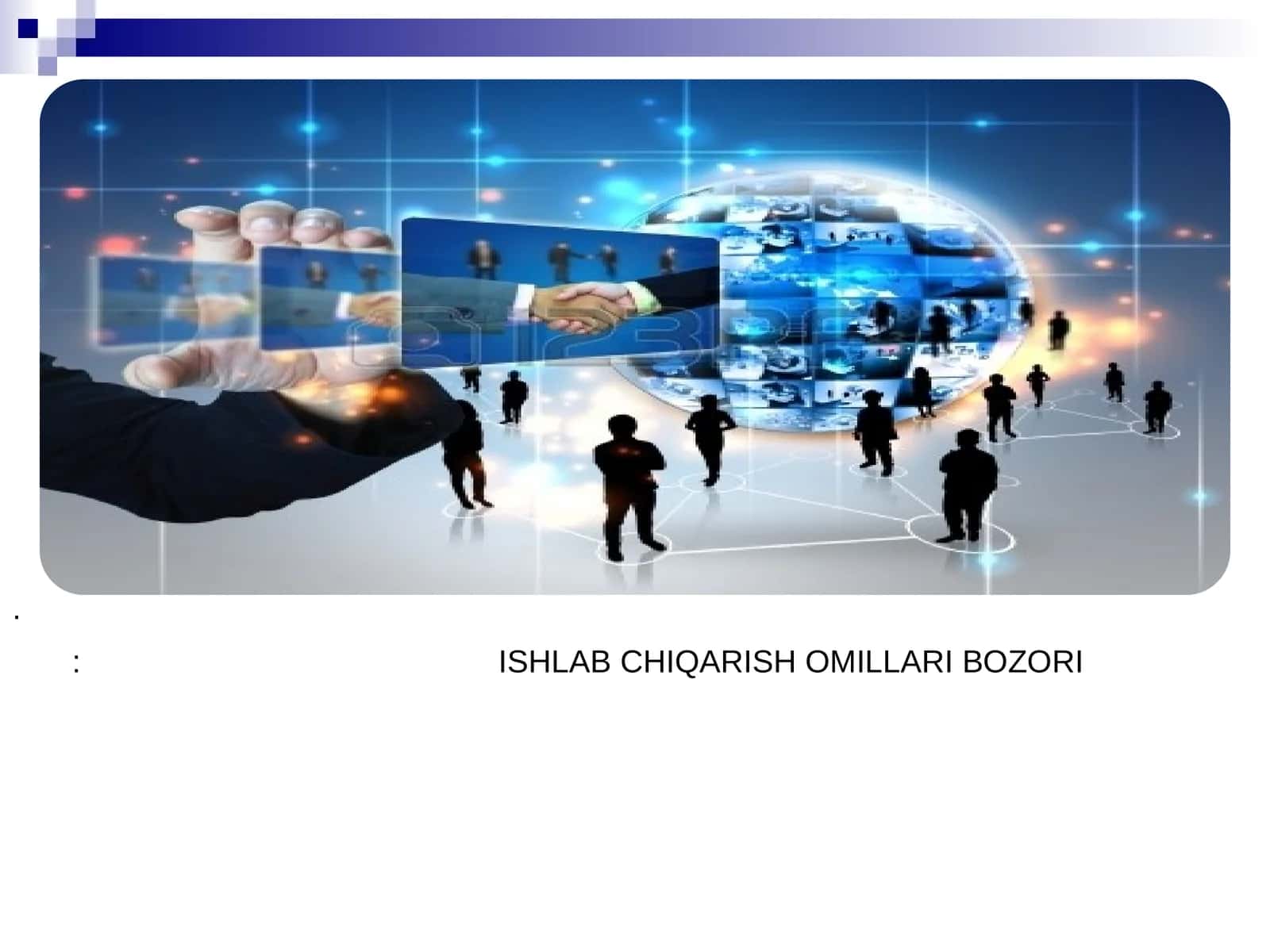 Ishlab chiqarish omillari bozori 1
