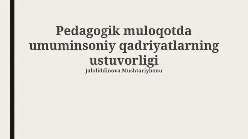 Pedagogik muloqotda umuminsoniy qadriyatlarning ustuvorligi 1