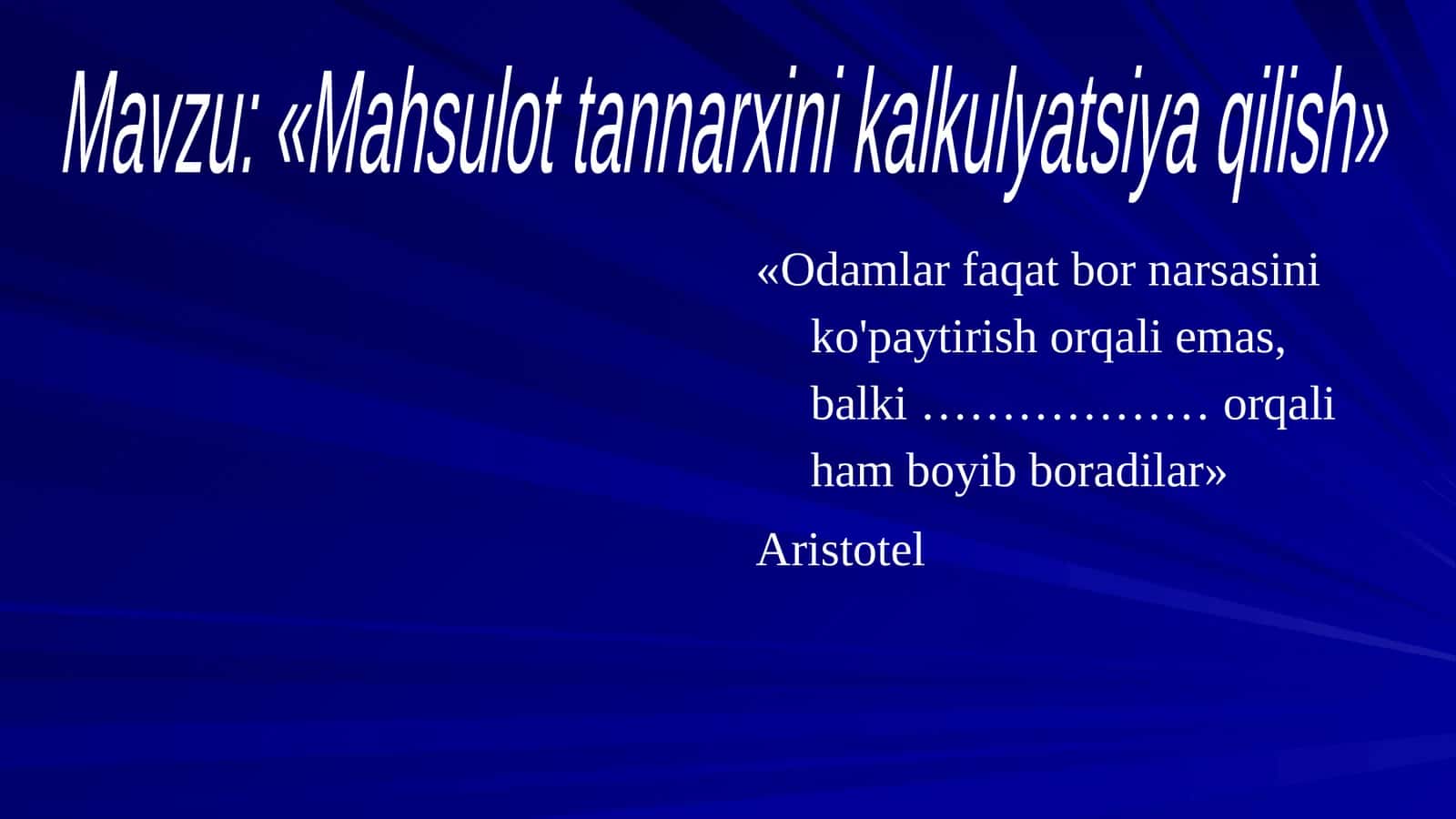 Iqtisodiyot - Mahsulot tannarxi kalkulyatsiyasi 1