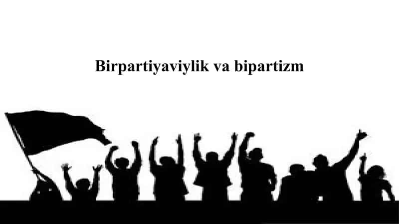 Birpartiyaviylik va bipartizm 1