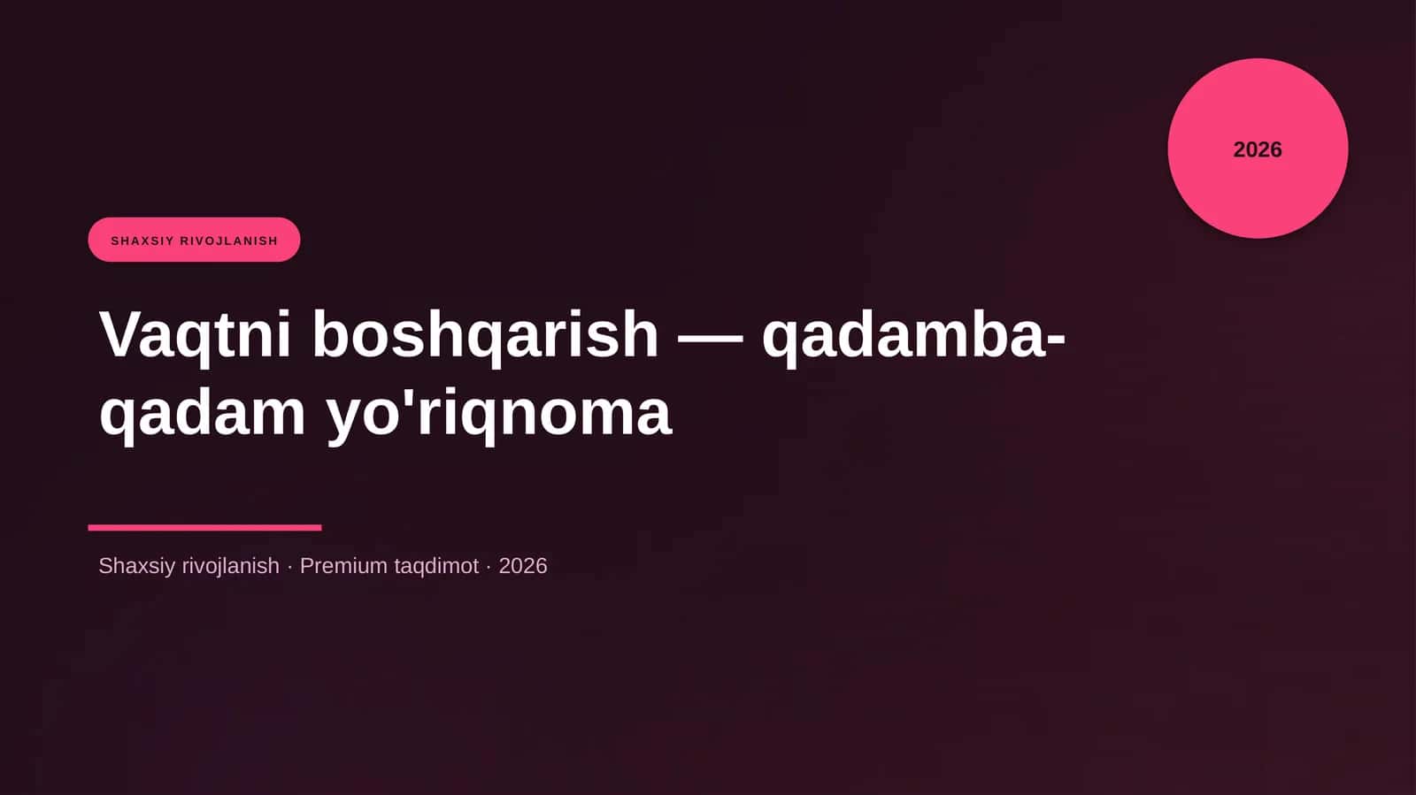 Vaqtni boshqarish — qadamba-qadam yo'riqnoma 1