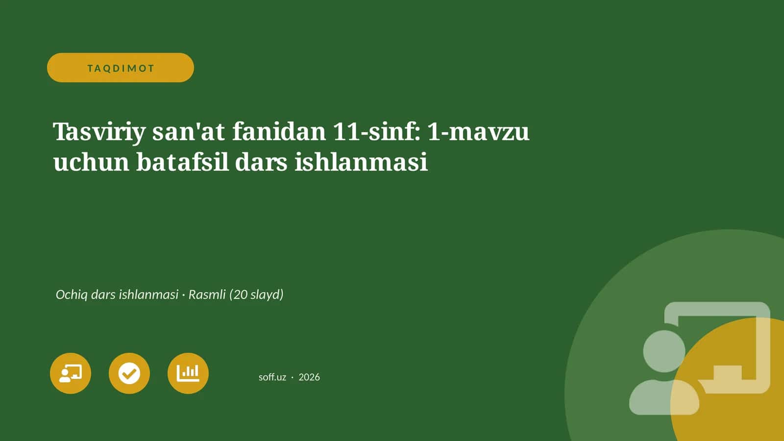 Tasviriy san'at fanidan 11-sinf: 1-mavzu uchun batafsil dars ishlanmasi 1