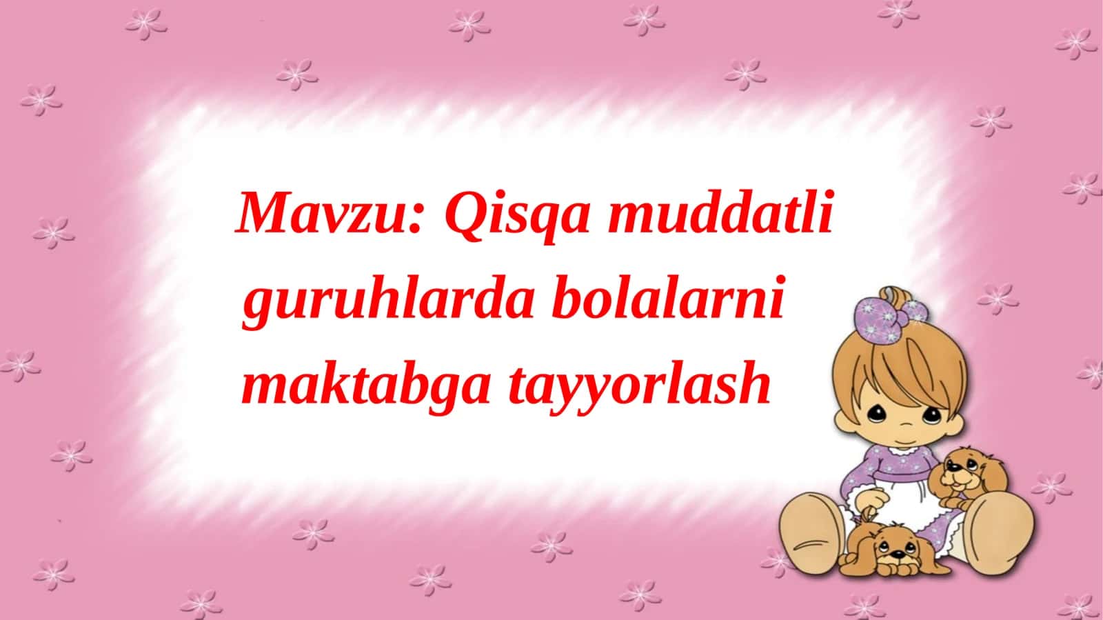 Qisqa muddatli guruhlarda bolalarni maktabga tayyorlash 1