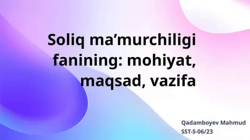 Soliq ma’murchiligi_ mohiyat, maqsad, vazifa 1