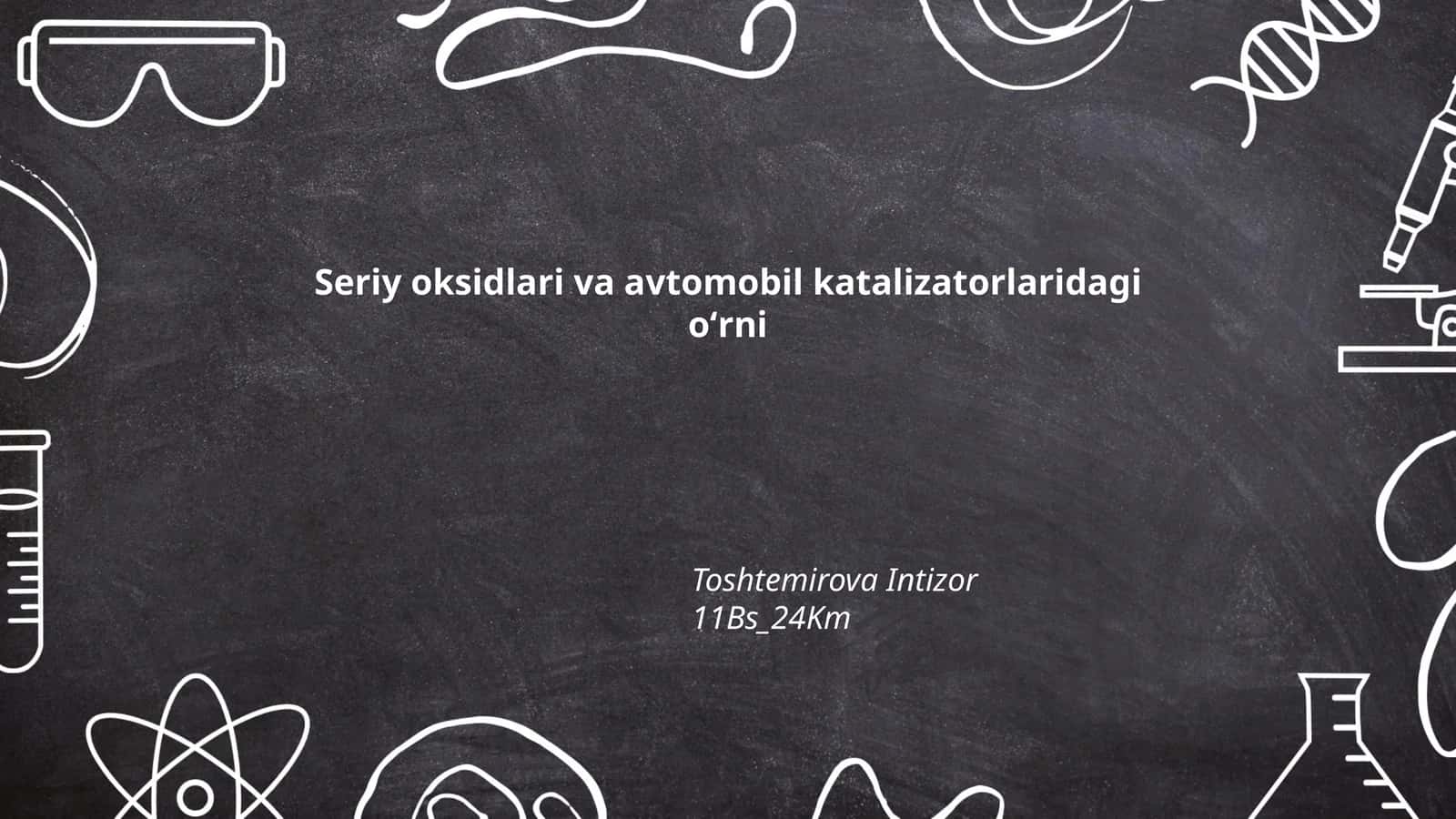 Seriy oksidlari va avtomobil katalizatorlaridagi oʻrni 1