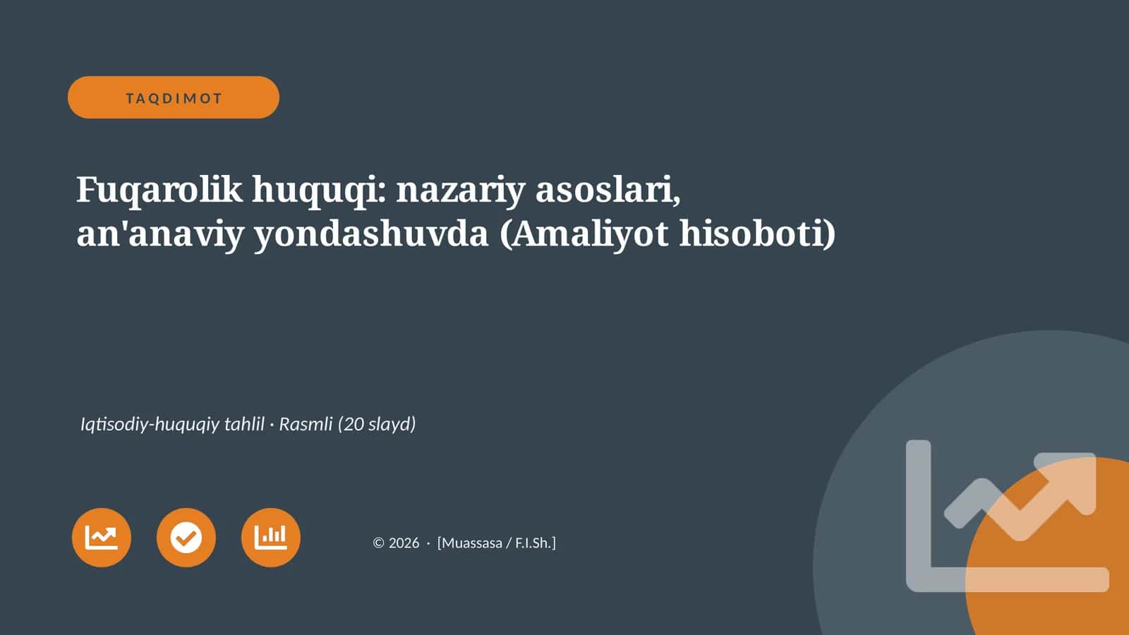 Fuqarolik huquqi: nazariy asoslari, an'anaviy yondashuvda (Amaliyot hisoboti) 1