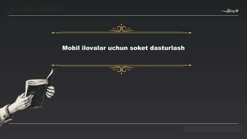 Mobil ilovalar uchun soket dasturlash 1