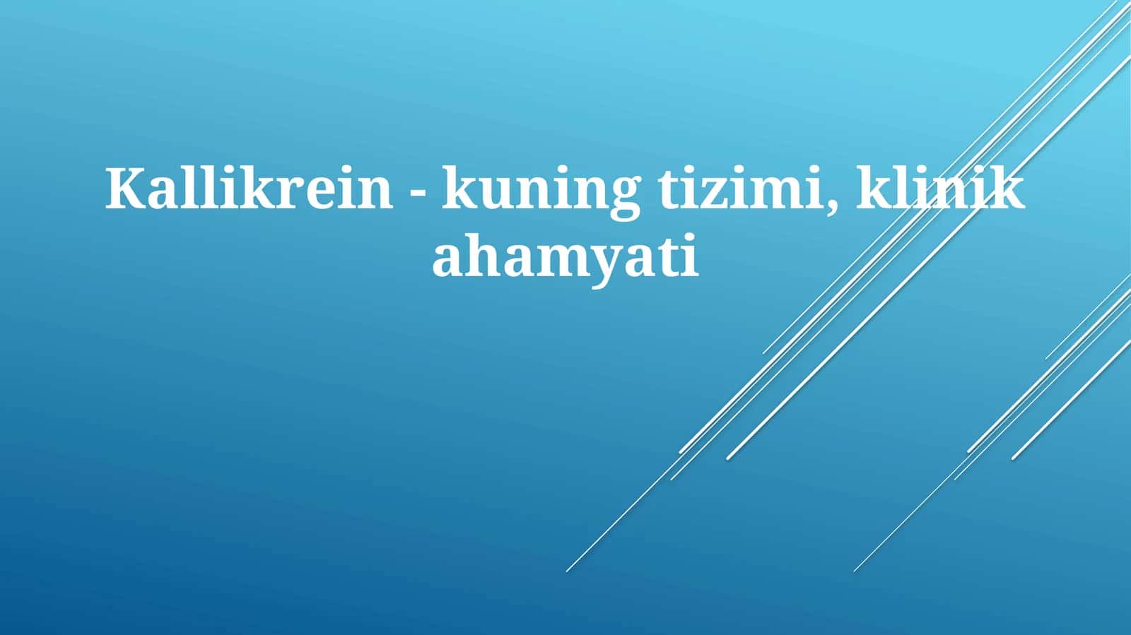 Kallikrein-kuningtizimi,klinikahamyati 1