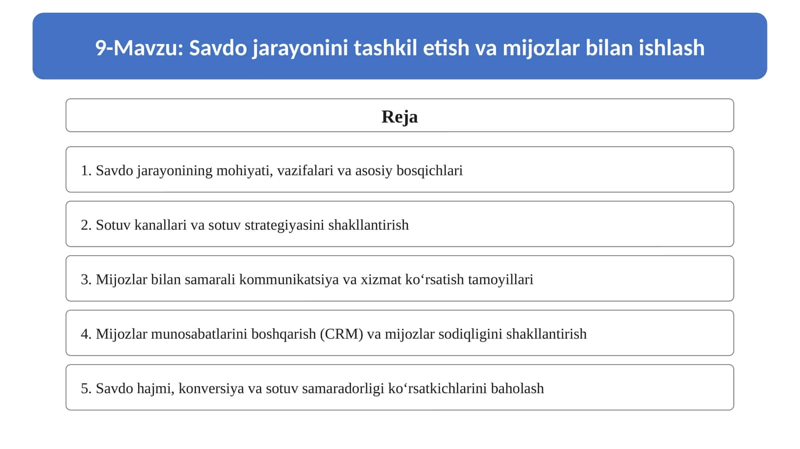 9-Mavzu. Savdo jarayonini tashkil etish va mijozlar bilan ishlash. 1